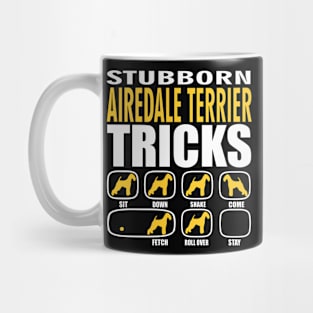 Stubborn Airedale Terrier Tricks Mug